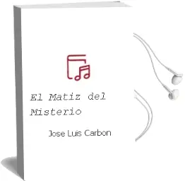 Descargar AudioLibro El Matiz del Misterio de Jose Luis Carbon año 1900