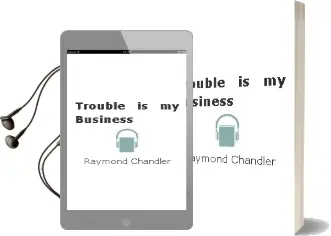 Descargar AudioLibro Trouble is my Business de Raymond Chandler año 1950