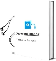 Descargar AudioLibro Palomita Blanca de Enrique Lafourcade año 1971