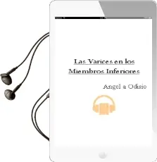 Descargar AudioLibro Las Varices en los Miembros Inferiores de Angel A. Odisio año 1978