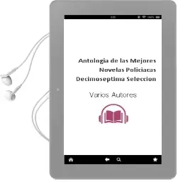 Descargar AudioLibro Antología de las Mejores Novelas Policíacas. Decimoséptima Selección de Varios Autores año 1981