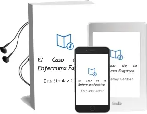 Descargar AudioLibro El Caso de la Enfermera Fugitiva de Erle Stanley Gardner año 1981