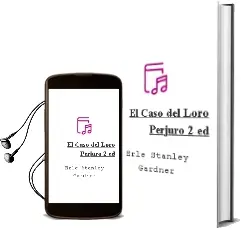 Descargar AudioLibro El Caso del Loro Perjuro (2ª Ed.) de Erle Stanley Gardner año 1982
