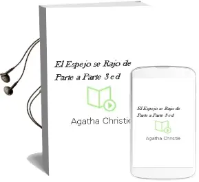 Descargar AudioLibro El Espejo se Rajo de Parte a Parte (3ª Ed.) de Agatha Christie año 1982