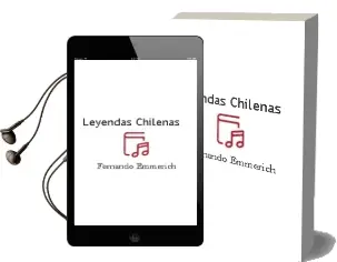 Descargar AudioLibro Leyendas Chilenas de Fernando Emmerich año 1982