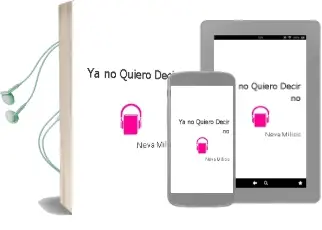 Descargar AudioLibro Ya no Quiero Decir no de Neva Milicic año 1984
