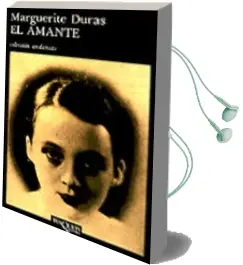 Descargar AudioLibro El Amante (25ª Ed.) de Marguerite Duras año 1984