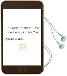 Descargar AudioLibro El Misterio de la Guia de Ferrocarriles (6ª Ed.) de Agatha Christie año 1984