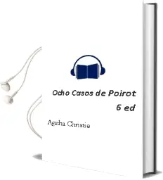 Descargar AudioLibro Ocho Casos de Poirot (6ª Ed.) de Agatha Christie año 1985