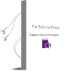 Descargar AudioLibro ¡Por Todos los Dioses! de Ramón García Domínguez año 1985