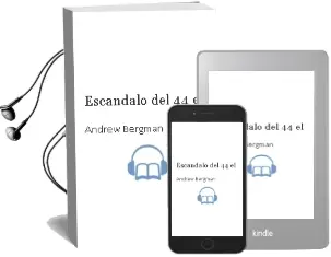 Descargar AudioLibro Escandalo del 44, el de Andrew Bergman año 1986