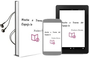 Descargar AudioLibro Noche a Traves del Espejo, la de Frederic Brown año 1987