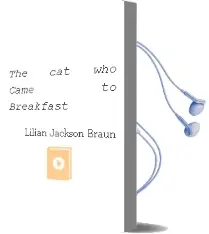 Descargar AudioLibro The cat who Came to Breakfast de Lilian Jackson Braun año 1988