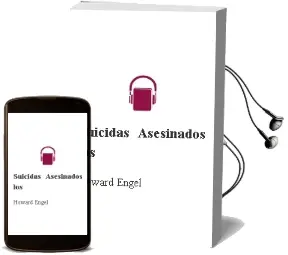 Descargar AudioLibro Suicidas Asesinados, los de Howard Engel año 1988