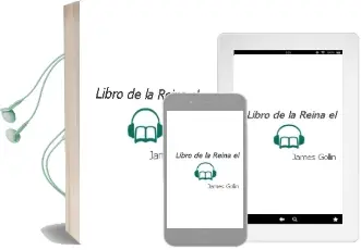 Descargar AudioLibro Libro de la Reina, el de James Gollin año 1988