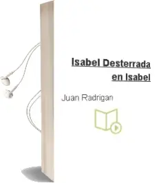 Descargar AudioLibro Isabel Desterrada en Isabel de Juan Radrigán año 1988