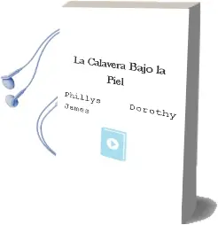 Descargar AudioLibro La Calavera Bajo la Piel de Phillys Dorothy James año 1989