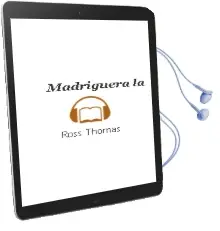 Descargar AudioLibro Madriguera, la de Ross Thomas año 1989
