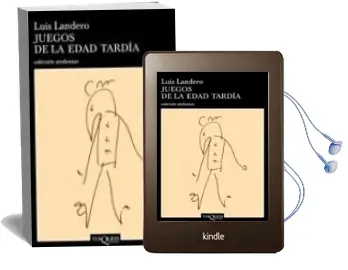 Descargar AudioLibro Juegos de la Edad Tardia (Premio Nacional Narrativa 1990) de Luis Landero año 1989