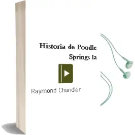Descargar AudioLibro Historia de Poodle Springs, la de Raymond Chandler año 1989