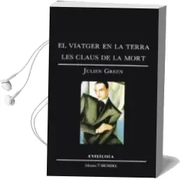 Descargar AudioLibro El Viatger en la Terra; les Claus de la Mort de Julien Green año 1990