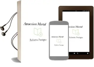 Descargar AudioLibro Atraccion Mortal de Roberto Ferrigno año 1991