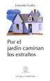 AudioLibro Por el Jardín Caminan los Extraños de Fernando Cuadra