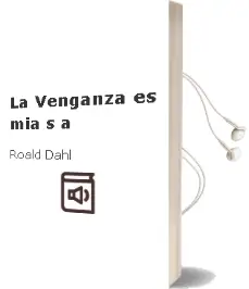 Descargar AudioLibro La Venganza es mia S.A. de Roald Dahl año 1992
