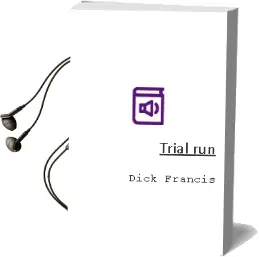 Descargar AudioLibro Trial run de Dick Francis año 1992