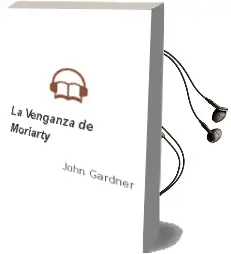 Descargar AudioLibro La Venganza de Moriarty de John Gardner año 1993