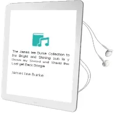 Descargar AudioLibro The James lee Burke Collection (to the Bright and Shining Sun; la y Down my Sword and Shield; the Lost Get-Back Boogie) de James Lee Burke año 1993