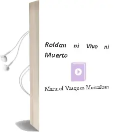 Descargar AudioLibro Roldan, ni Vivo ni Muerto de Manuel Vazquez Montalban año 1994