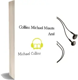 Descargar AudioLibro Collins, Michael Muerte Azul de Michael Collins año 1995