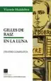 AudioLibro Gilles de Raíz. en la Luna de Vicente Huidobro