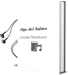 Descargar AudioLibro Hijo del Salitre de Volodia Teitelboim año 1995