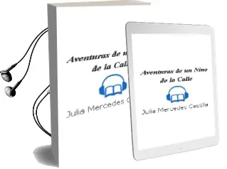 Descargar AudioLibro Aventuras de un Niño de la Calle de Julia Mercedes Castilla año 1996