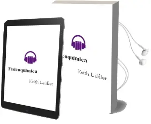 Descargar AudioLibro Fisicoquímica de Keith Laidler año 1997