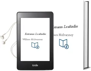 Descargar AudioLibro Extrañas Lealtadas de William Mcilvanney año 1997