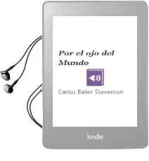 Descargar AudioLibro Por el ojo del Mundo de Carlos Baier Stevenson año 1997