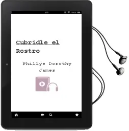 Descargar AudioLibro Cubridle el Rostro de Phillys Dorothy James año 1997