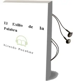 Descargar AudioLibro El Exilio de la Palabra de Ricardo Forster año 1997