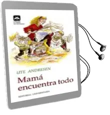 Descargar AudioLibro Mamá Encuentra Todo de Ute Andresen año 1997