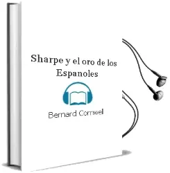 Descargar AudioLibro Sharpe y el oro de los Españoles de Bernard Cornwell año 1997