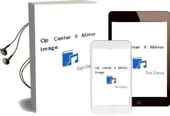 Descargar AudioLibro Op-Center ii: Mirror Image de Tom Clancy año 1998