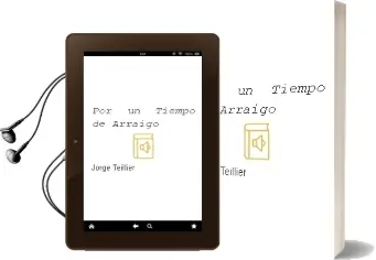 Descargar AudioLibro Por un Tiempo de Arraigo de Jorge Teillier año 1998