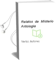 Descargar AudioLibro Relatos de Misterio: Antologia de Varios Autores año 1998