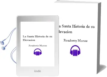 Descargar AudioLibro La Santa: Historia de su Elevación de Rosabetty Muñoz año 1998