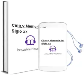 Descargar AudioLibro Cine y Memoria del Siglo xx de Jacqueline Mouesca año 1998