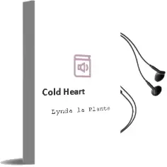 Descargar AudioLibro Cold Heart de Lynda La Plante año 1998