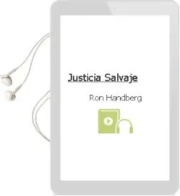 Descargar AudioLibro Justicia Salvaje de Ron Handberg año 1998